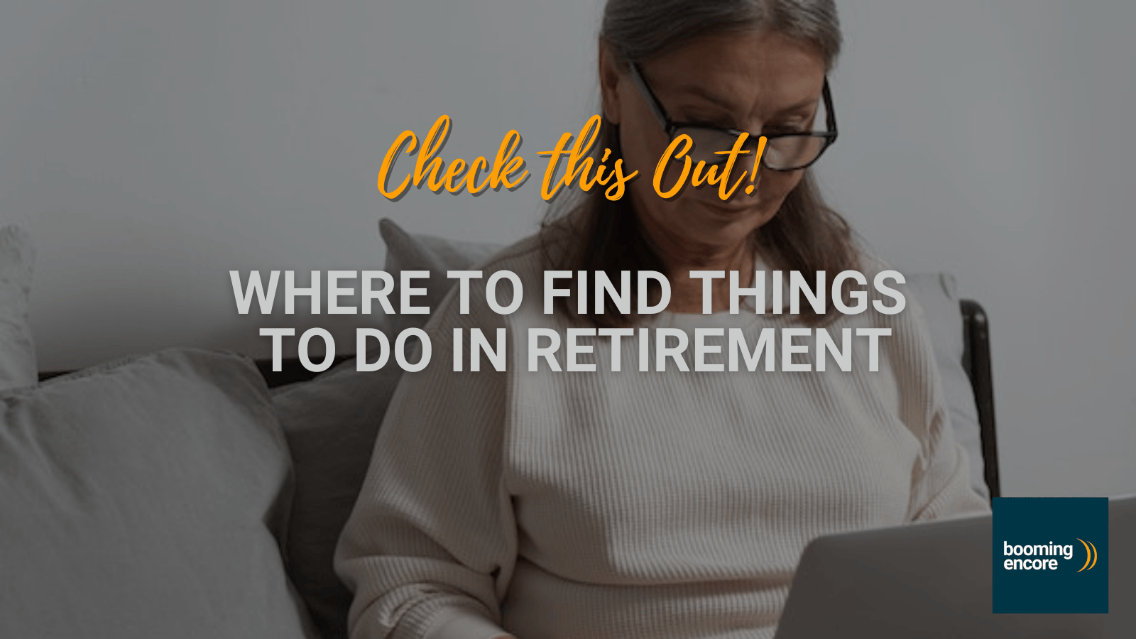 Where to Find Things to Do in Retirement