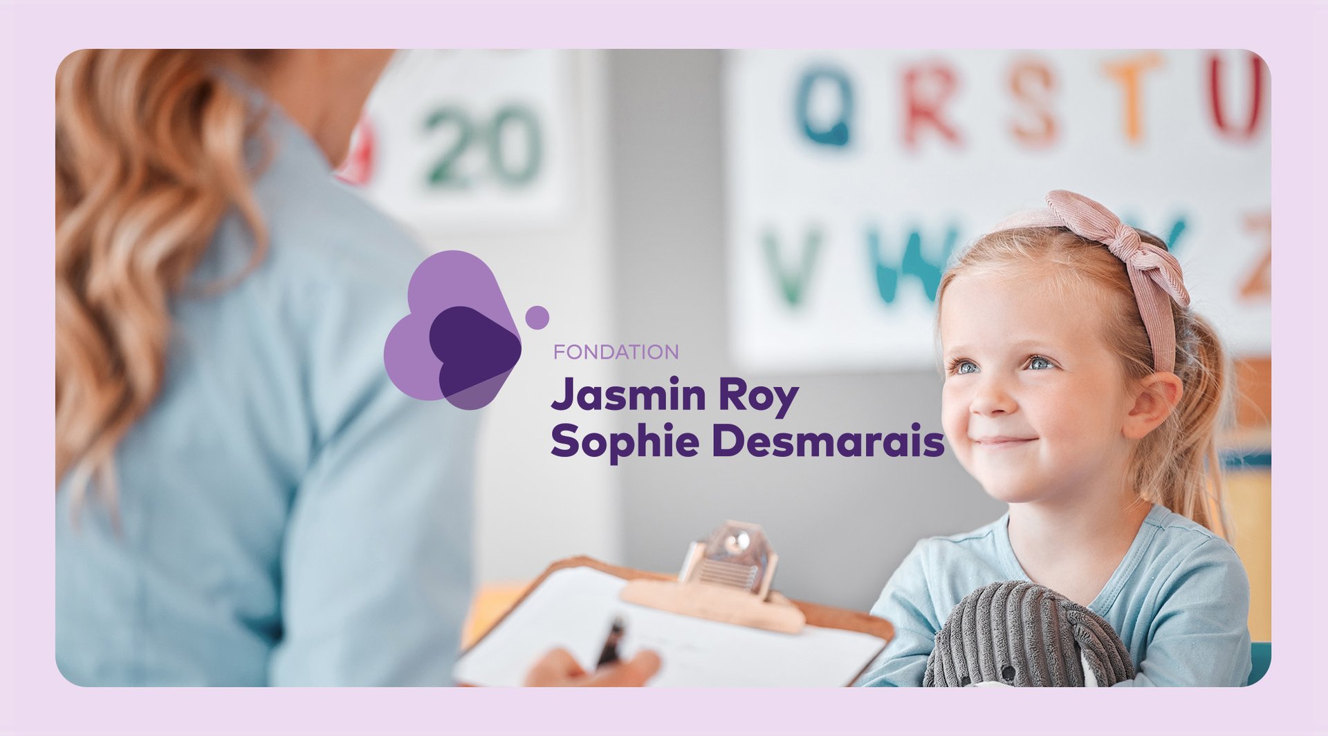 Opérations de presse et positionnement pour diverses campagnes de sensibilisation de la Fondation Jasmin Roy Sophie Desmarais