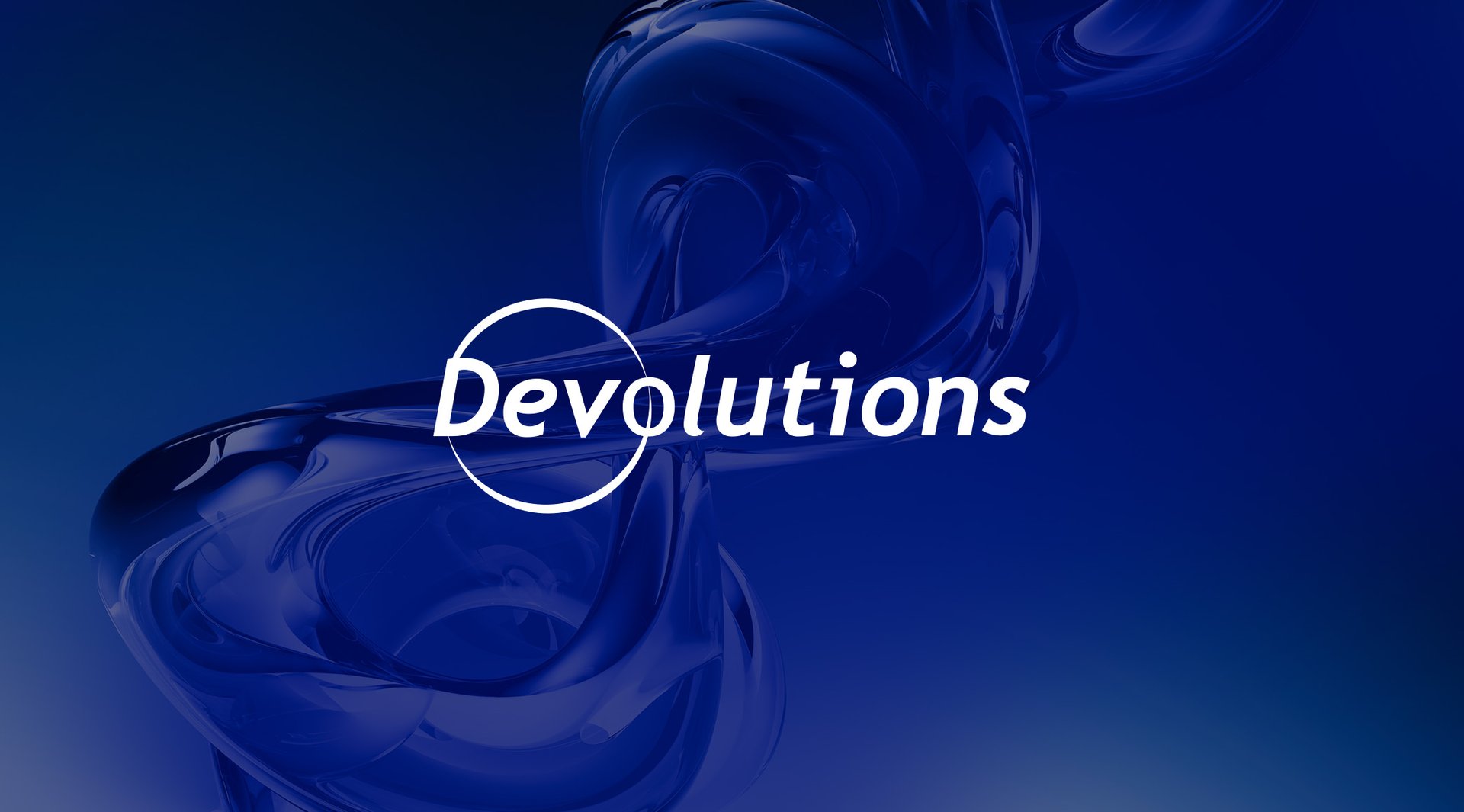Increasing the local and international visibility of Devolutions, a Quebec-based leader in cybersecurity and remote access software